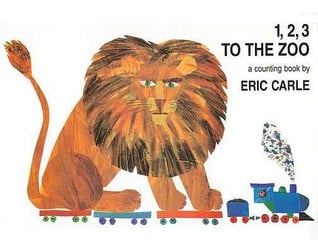 best children's books, best kids books, 1-2-3 to the Zoo, A Counting Book, EricCarle