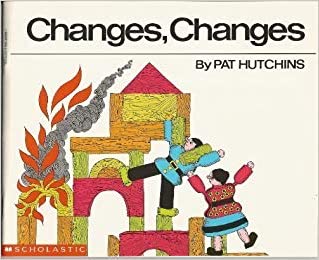 Changes Changes, Pat Hutchins 